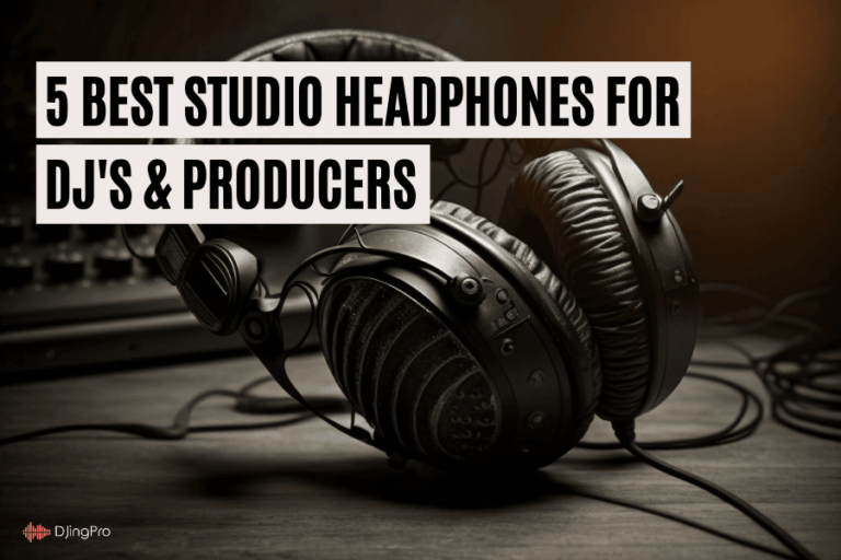 5 Best Studio Headphones for DJs/Producers (2023)